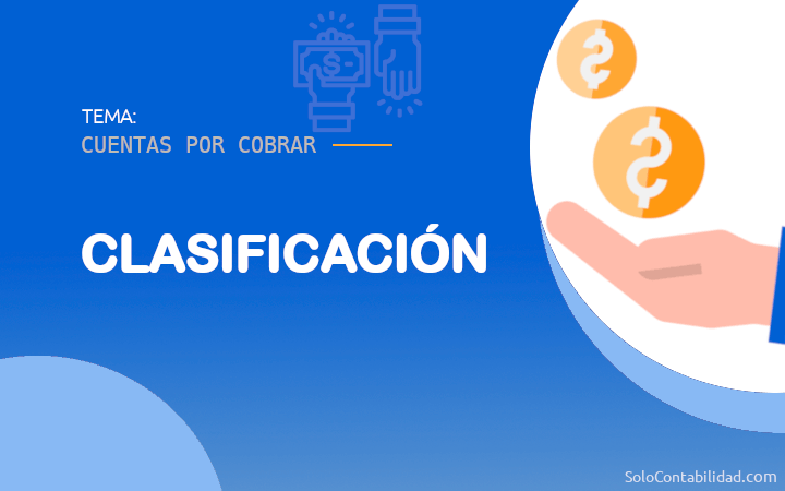 Clasificación - Cuentas por cobrar